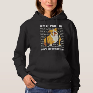 Owner English Bulldog Dog Walker Language Woof Whi Hoodie