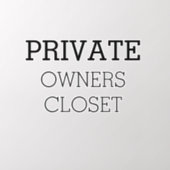 Owners Closet Short Term rental Private sign Wall Decal (Insitu 2)