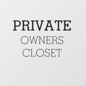 Owners Closet Short Term rental Private sign Wall Decal (Front)