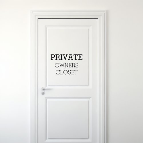 Owners Closet Short Term rental Private sign Wall Decal