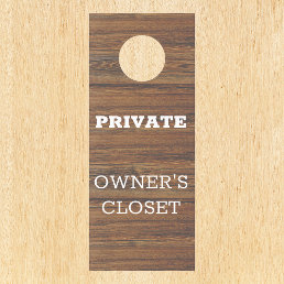 Owner&#39;s Closet Short term Rental Vacation Home  Door Hanger