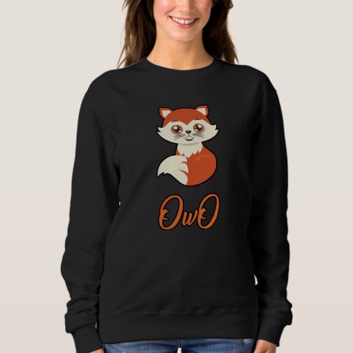 OwO Cute Fox Funny Furry Fandom Fursuiter Gift Sweatshirt