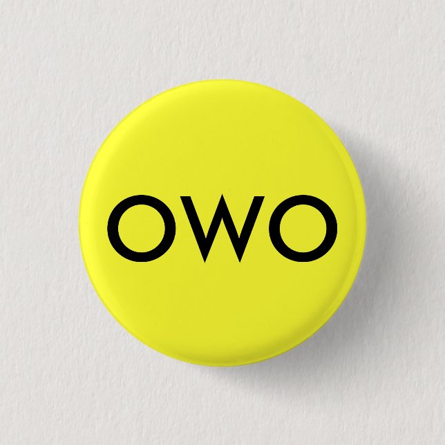 OWO PINBACK BUTTON (Front)