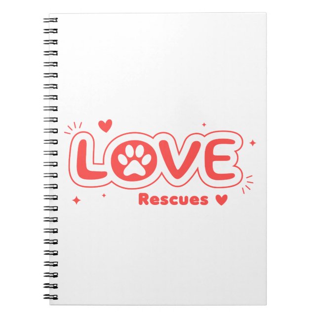 OWRAssist Love Rescues Notebook (Front)