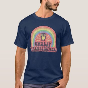 Owsley Pharmaceuticals T-shirt by kbilltv at Zazzle