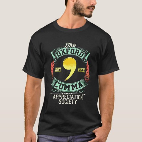 Oxford Comma Appreciation Society English Grammar  T_Shirt