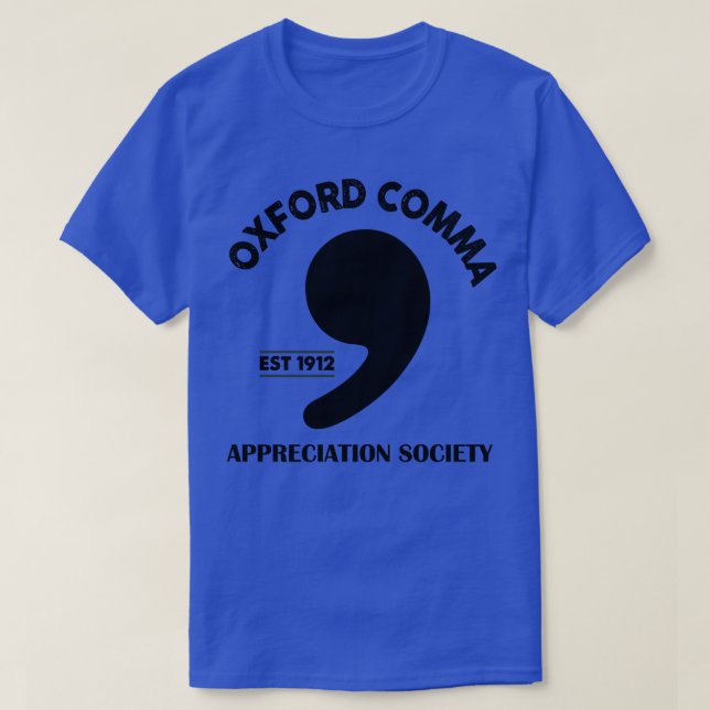 Oxford Comma Appreciation Society T-Shirt (Design Front)