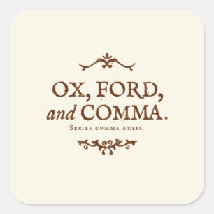 Oxford Comma Explained Square Sticker