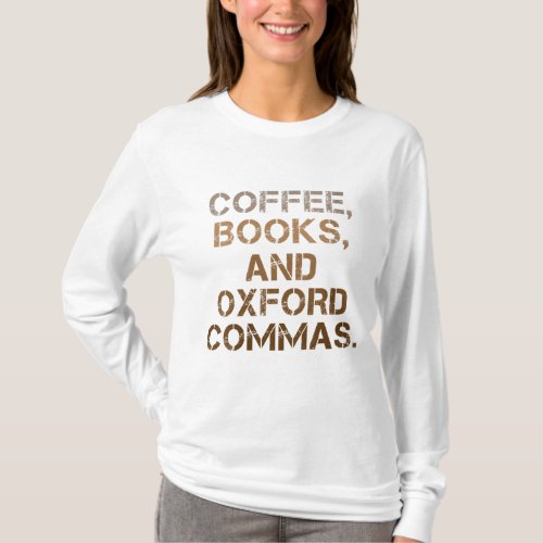 Oxford Commas Coffee Books Gift T_Shirt