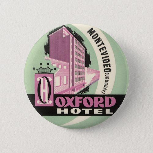 Oxford Hotel Montevideo Uruguay Vintage Travel Button