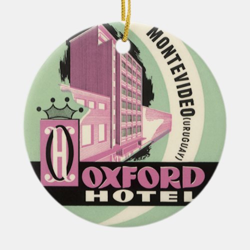 Oxford Hotel Montevideo Uruguay Vintage Travel Ceramic Ornament