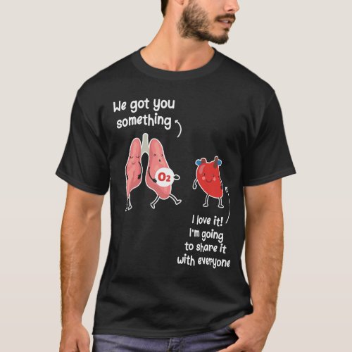 Oxygen For The Heart Lungs Doctor T_Shirt