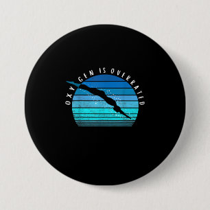 Oxygen Is Overrated Swimmer Gifts Swim Team Coach Button