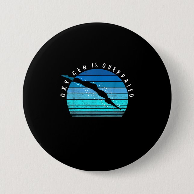Oxygen Is Overrated Swimmer Gifts Swim Team Coach Button (Front)