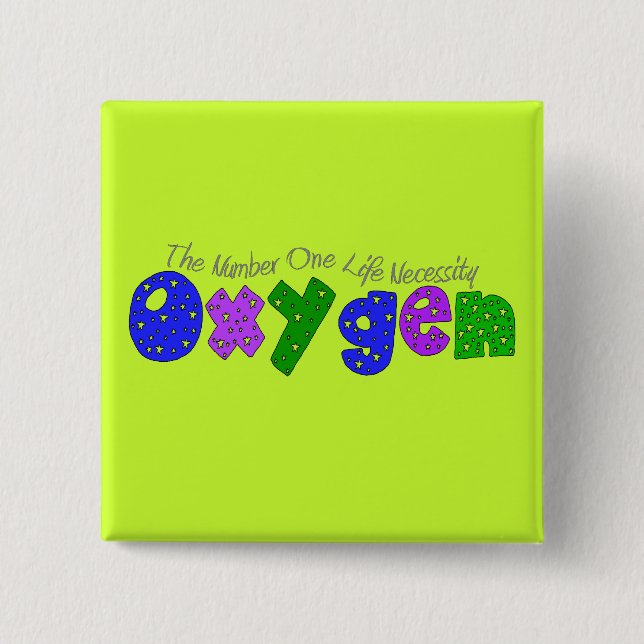 "Oxygen" Respiratory Therapist T-Shirts & Gifts Pinback Button (Front)