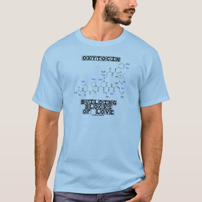 Oxytocin Building Blocks Of Love (Chemistry) T-Shirt (Front)