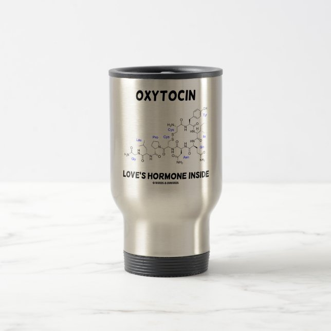 Oxytocin Love's Hormone Inside (Chemistry) Travel Mug (Center)