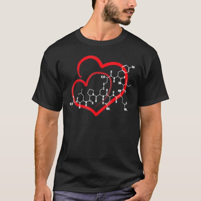 Oxytocin Molecule Love Science Teacher Valentines  T-Shirt (Front)
