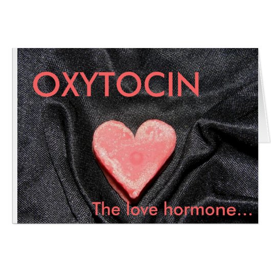 OXYTOCIN, The love hormone Cards (Front Horizontal)