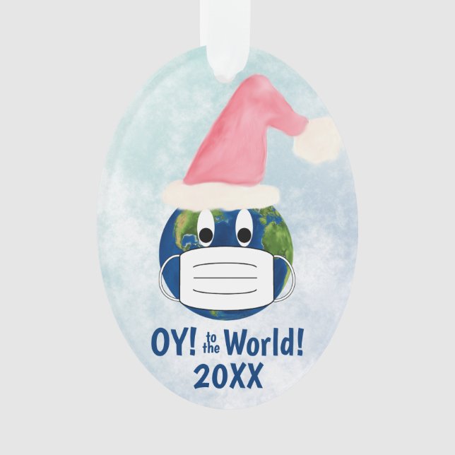OY to the World Funny Earth w/ Face Mask Christmas Ornament (Front)