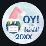 OY to the World! Funny Pandemic 2020 Holiday Classic Round Sticker<br><div class="desc">These funny stickers are designed specifically for the 2020 holiday season. The feature a cute image of the planet earth with eyeballs wearing a Santa hat and a face mask. The caption reads: Oy to the world! Great way to send some pandemic humor. use as envelope seals or for wrapping...</div>