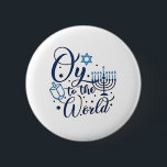 Oy to the World Hanukkah Jewish Funny  Button<br><div class="desc">Jewish holiday humor,  Hanukkah 2025,  menorah celebration,  oy vey joke,  Hanukkah pun,  Jewish Christmas parody,  holiday season Jewish humor,  festive Jewish saying,  menorah tee</div>
