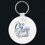 Oy to the World Hanukkah Jewish Funny  Keychain<br><div class="desc">Jewish holiday humor,  Hanukkah 2025,  menorah celebration,  oy vey joke,  Hanukkah pun,  Jewish Christmas parody,  holiday season Jewish humor,  festive Jewish saying,  menorah tee</div>