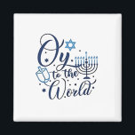 Oy to the World Hanukkah Jewish Funny  Magnet<br><div class="desc">Jewish holiday humor,  Hanukkah 2025,  menorah celebration,  oy vey joke,  Hanukkah pun,  Jewish Christmas parody,  holiday season Jewish humor,  festive Jewish saying,  menorah tee</div>