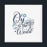 Oy to the World Hanukkah Jewish Funny  Magnet<br><div class="desc">Jewish holiday humor,  Hanukkah 2025,  menorah celebration,  oy vey joke,  Hanukkah pun,  Jewish Christmas parody,  holiday season Jewish humor,  festive Jewish saying,  menorah tee</div>