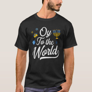 Oy To The World Jewish Hanukkah Menorah Ugly Style T-Shirt