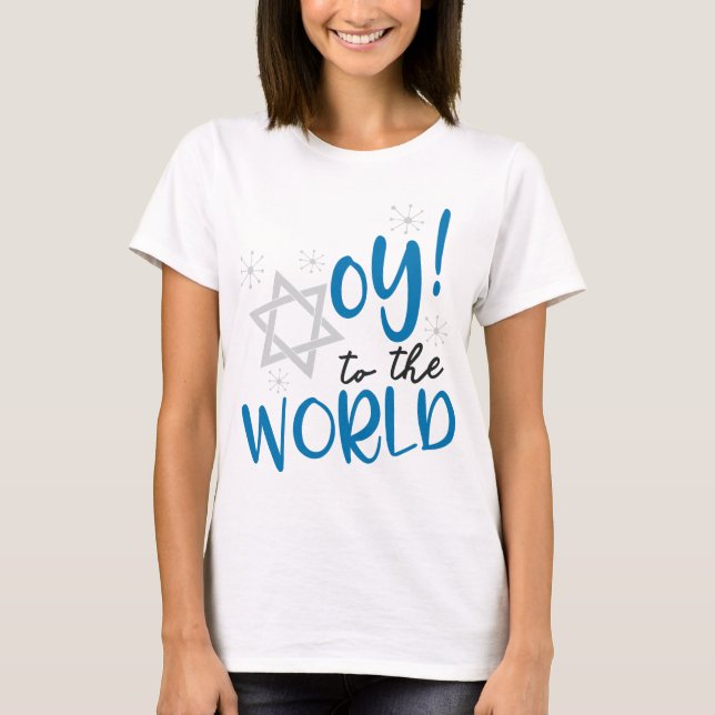 Oy to the World T-Shirt (Front)