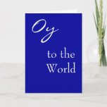 Oy to World Hannukah Card<br><div class="desc">My mom said this around the family once and it stuck in our.  family friend even did a cross-stitch of the phrase for her.  Now I want share the Joys of Oy with the whole world.</div>