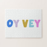 Oy Vey Funny Yiddish Expression Cute Colorful  Jigsaw Puzzle<br><div class="desc">This cute puzzle features simply the yiddish saying Oy Vey in colorful modern lettering. Great gift idea.</div>