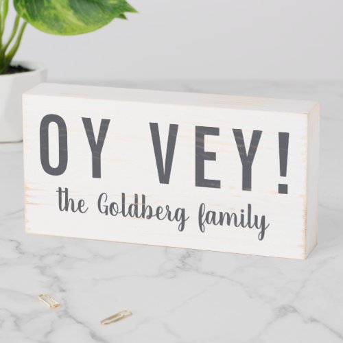 Oy Vey  Hanukkah Family Name Wooden Box Sign