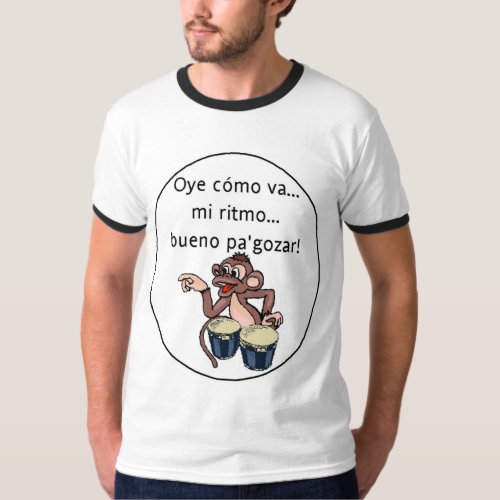 Oye como va T_Shirt