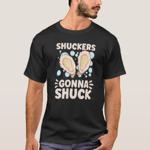 Oyster Oyster Oyster Shucker Seashell Seafood T-Shirt