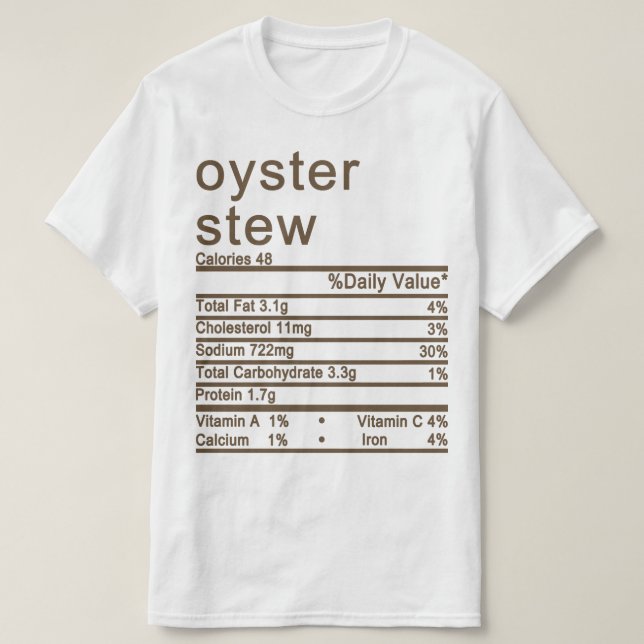 oyster stew Nutrition Facts label T-Shirt (Design Front)