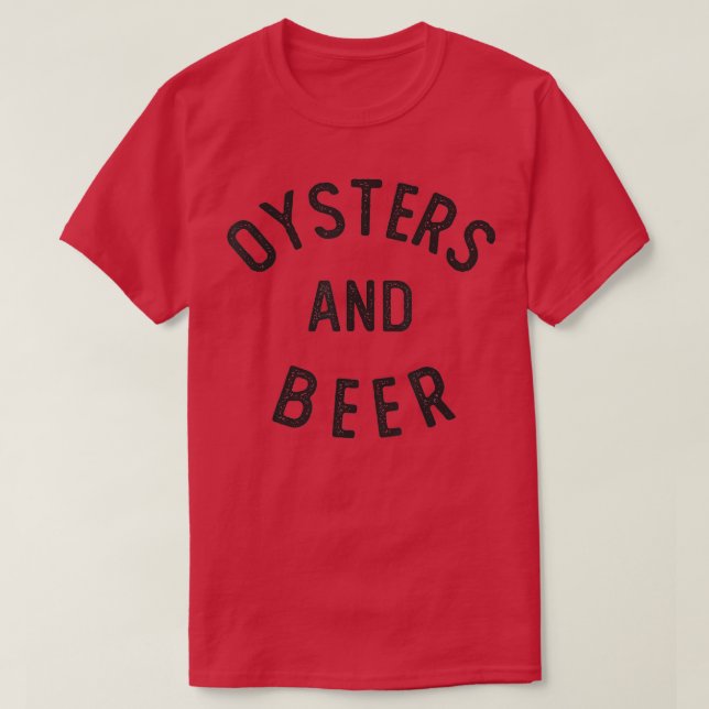 Oysters and Beer  T-Shirt (Design Front)