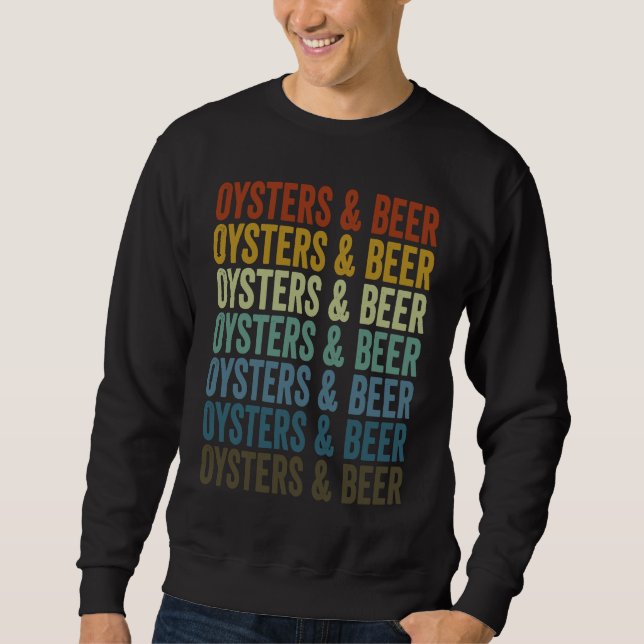Oysters & Beer Oyster Oyster Shucking Seafood  Bee Sweatshirt (Front)