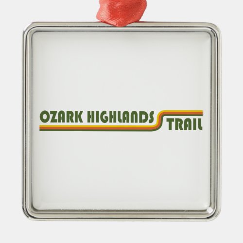 Ozark Highlands Trail Arkansas Metal Ornament