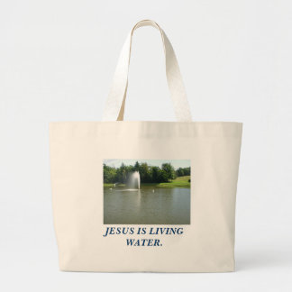 P1010014, JESUS IS LIVING WATER. LARGE TOTE BAG