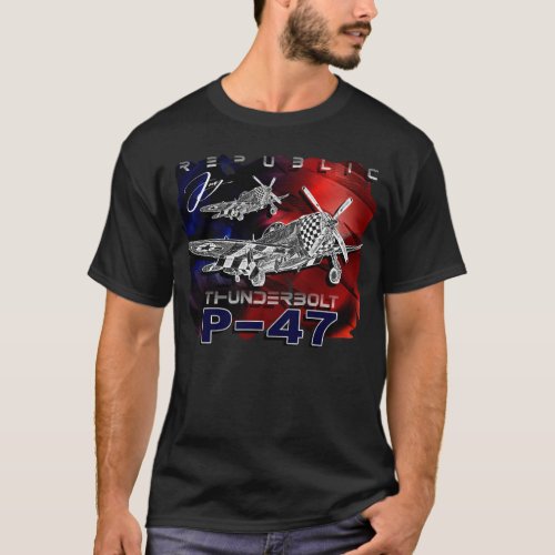 P47 Thunderbolt Republic World War II Fighter T_Shirt