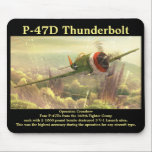 P-47D Thunderbolt Mouse Pad<br><div class="desc">P-47D Thunderbolt as described in my video on my youTube channel GregsAirplanesandAutomobiles.</div>