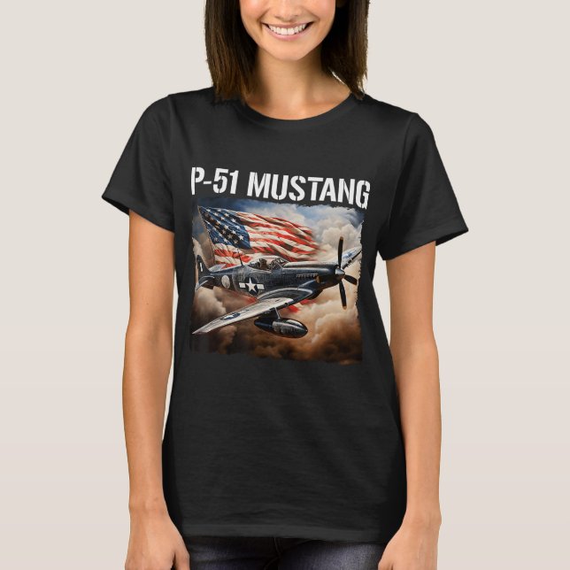 P-51 Mustang American Ww2 Fighter Airplane P-51 Mu T-Shirt (Front)