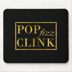 P Clink Fizz Drink Happy New Year New Years Eve Mouse Pad