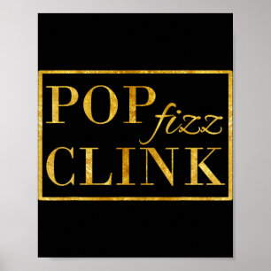 P Clink Fizz Drink Happy New Year New Years Eve  Poster