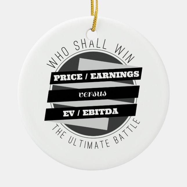 P/E Ratio versus EV/EBITDA Ratio Ceramic Ornament (Front)