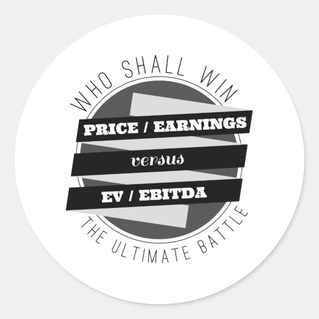P/E Ratio versus EV/EBITDA Ratio Classic Round Sticker (Front)