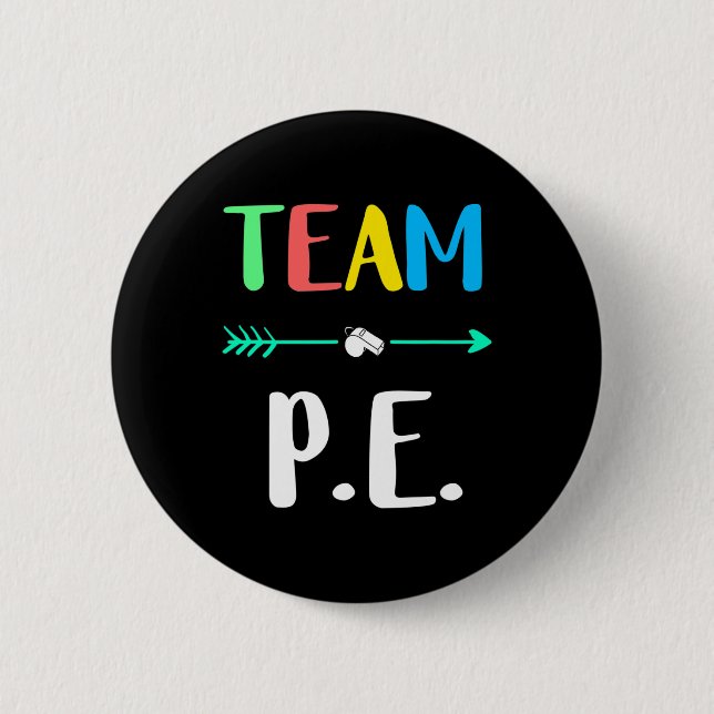 P.e. School Teacher Pe Teacher Strong Physical Tea Button (Front)