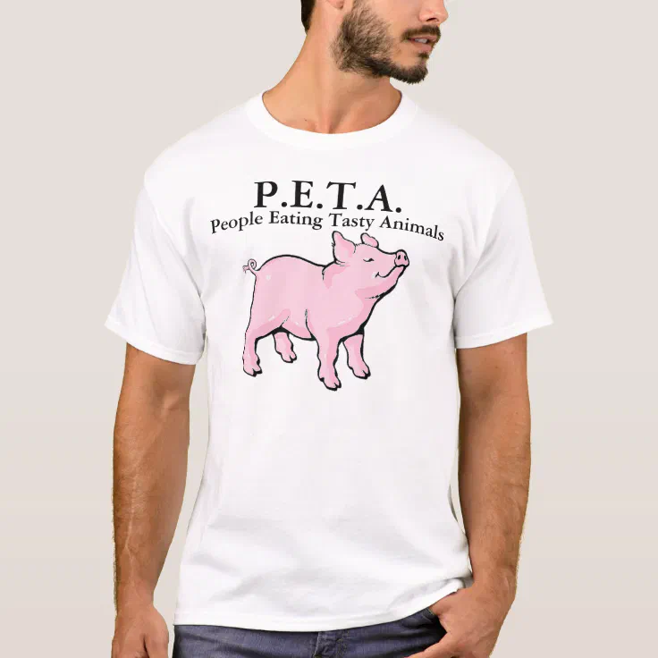 .A. People Eating Tasty Animals Bacon Pig T-Shirt | Zazzle